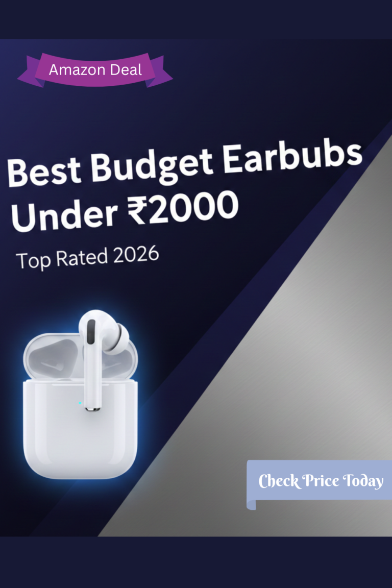 Best Budget Earbuds Under ₹2000 in India (Top Rated 2026)